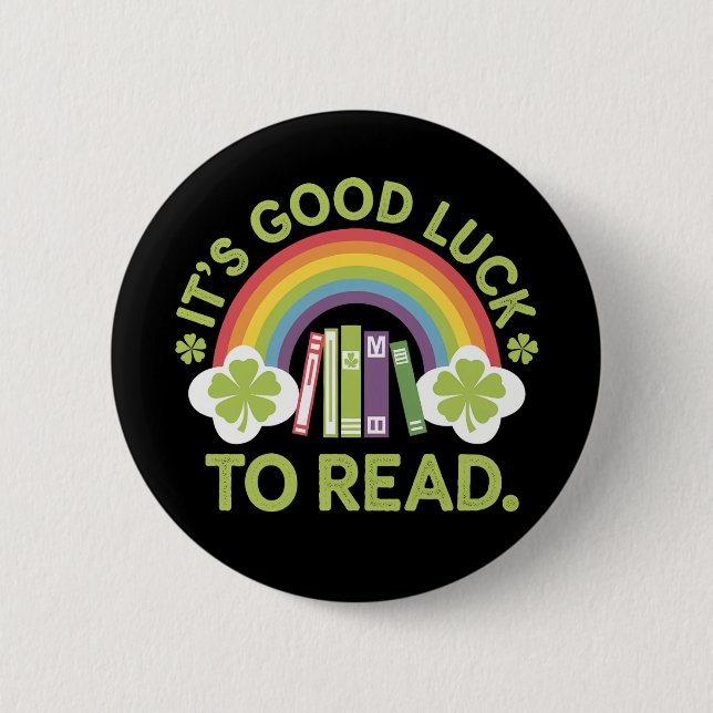 It's Good Luck To Read Teacher Librarian Irish Button (Front)