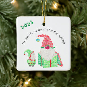 It's good to be Gnome Ceramic Ornament