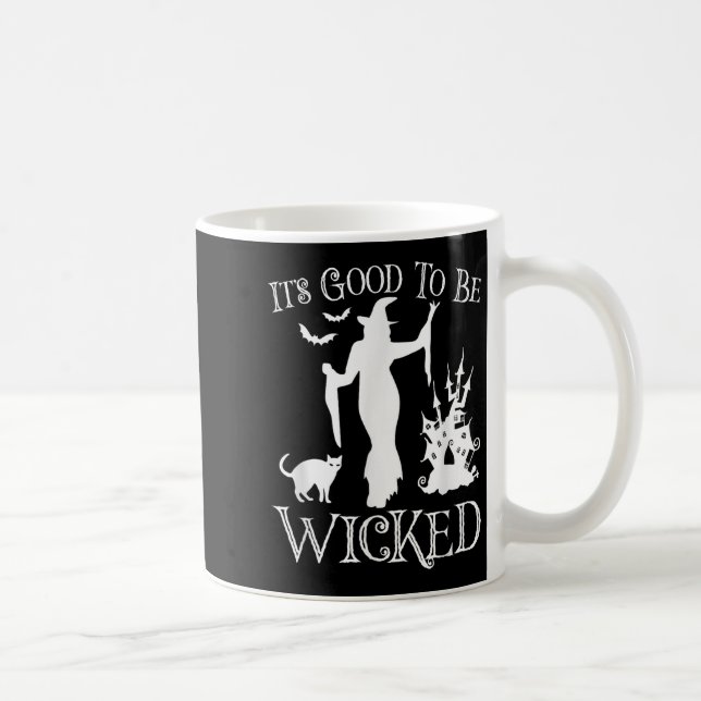 Its Good To Be Wicked Funny Halloween Y Witch Grap Coffee Mug (Right)
