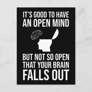 It's Good To Have An Open Mind Funny Skeptic Postcard