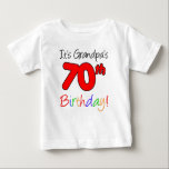It's Grandpa's 70th Birthday For Grandchild Baby T-Shirt<br><div class="desc">It's Grandpa's 70th Birthday cute design for a grandchild. A great design for a baby grandson or granddaughter celebrating their grandfather's seventieth milestone birthday. Surprise a grandpa with this 70th outfit.</div>