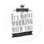 It's Great working with you, Happy Boss's Day Classic Round Sticker