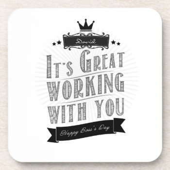 It's Great Working With You  Happy Boss's Day Drink Coaster by KeyholeDesign at Zazzle