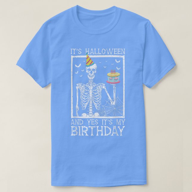 Its Halloween And Yes Its My Birthday Lazy Costume T-Shirt (Design Front)