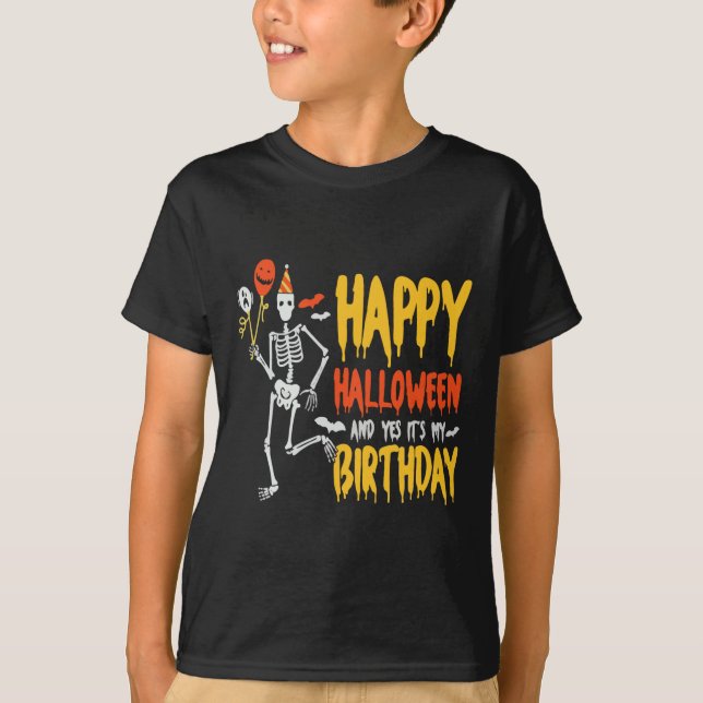It's Halloween And Yes Its My Birthday Spooky Skel T-Shirt (Front)