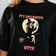 It's Halloween Witch Funny Make Your Own Custom