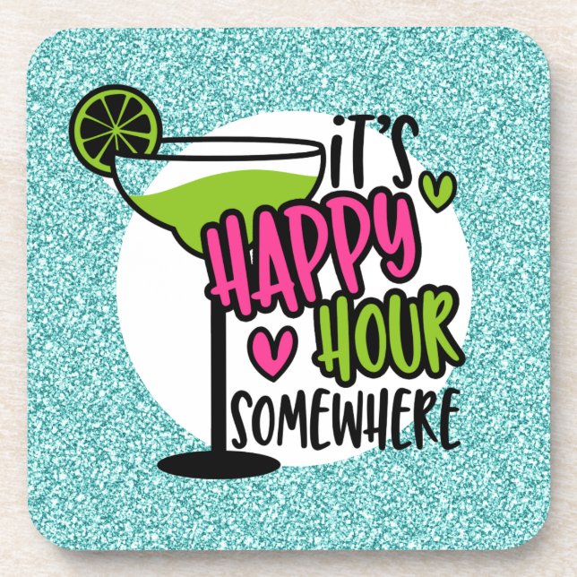 It's Happy Hour Somewhere Beverage Coaster (Front)