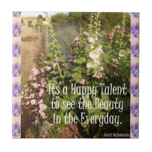 Its Happy Talent Beauty floral Quote Ceramic Tile