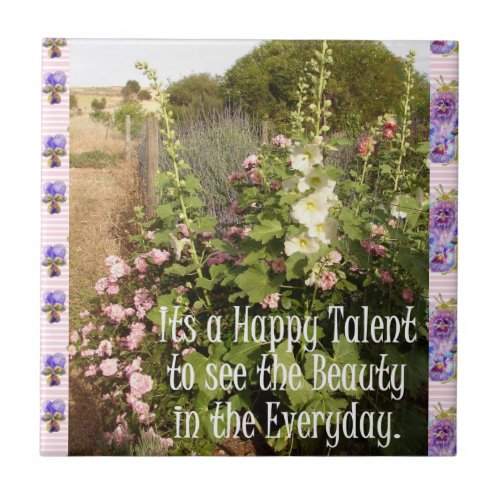 Its Happy Talent Beauty floral Quote Ceramic Tile