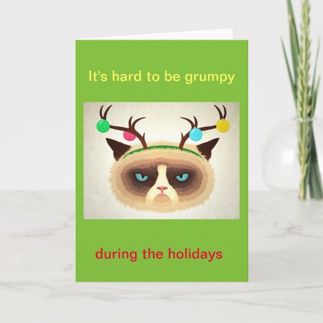 It's hard to be grumpy greeting card (Front)