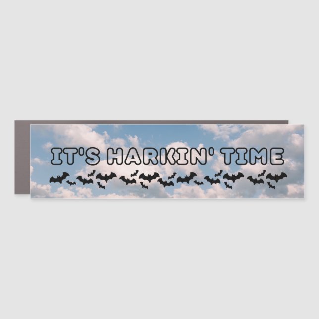 It's Harkin' Time  Car Magnet (Front)