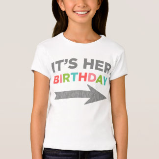It's Her Birthday (left arrow) T-Shirt