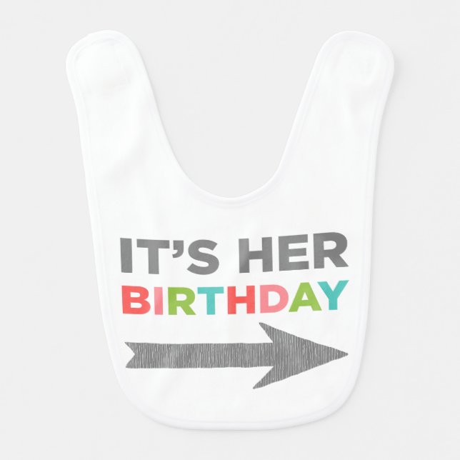 It's Her Birthday {Right Arrow} Bib (Front)