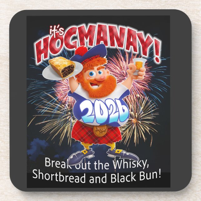 IT'S HOGMANAY! Break out the whisky.and shortbread Beverage Coaster (Front)