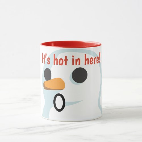 Its hot in here Funny cute snowman hot chocola Mug