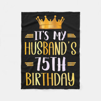 It's Husband's 75th Birthday Happy Artwork Fleece Blanket