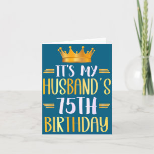 It's Husband's 75th Birthday Happy Illustration Card