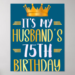 It's Husband's 75th Birthday Happy Illustration Poster