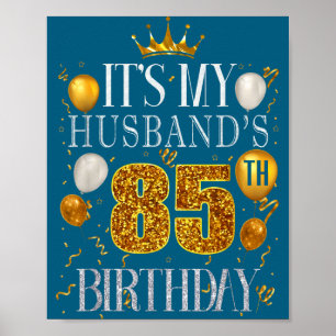 It's Husband's 85th Birthday Happy Illustration Poster