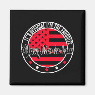 It's I'm The Favorite Daughter-in-law Funny Magnet