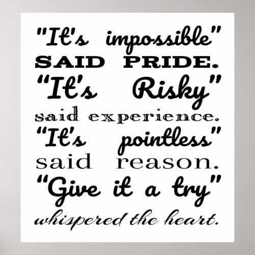 Its impossible said pride its risky said experie poster