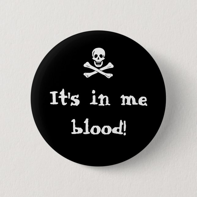 It's in me blood! button (Front)