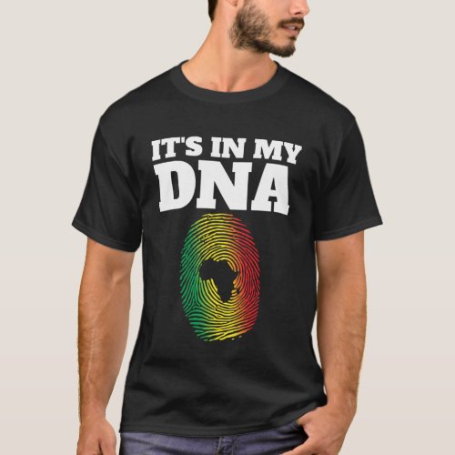 Its In My DNA African Juneteenth Fingerprint T_Shirt