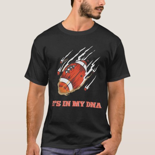 Its in my DNA American Football T_Shirt
