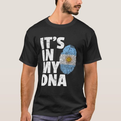 Its In My Dna Argentina Flag Pride National Countr T_Shirt