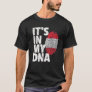 IT's IN MY DNA Austrian Austria Flag T Gift Men Wo T-Shirt