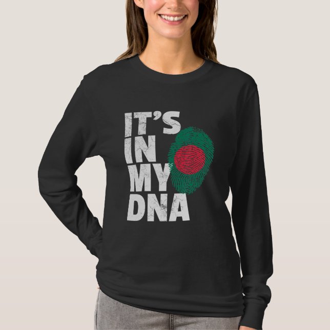 Its In My Dna Bangladesh Flag Pride National Count T-Shirt (Front)