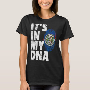 IT'S IN MY DNA Belize Flag Official Pride Gift Cou T-Shirt