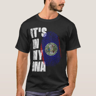 IT'S IN MY DNA Belize Flag T-Shirt