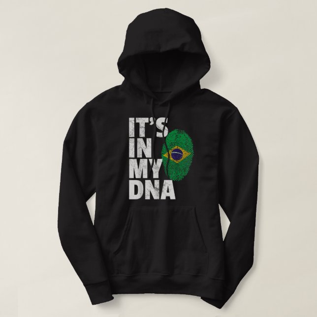 It's In My DNA Brazil Brazilian Flag Pride Men Wom Hoodie (Design Front)