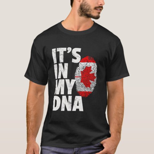 ITS IN MY DNA Canada Flag Canadian Fathers Day  T_Shirt