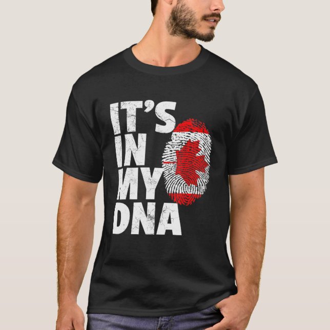 Its In My Dna Canadian Canada Flag Pride National  T-Shirt (Front)