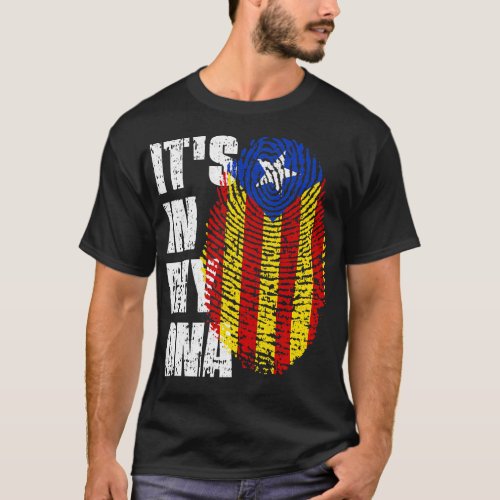 ITS IN MY DNA Catalonia Flag Catalan T_Shirt