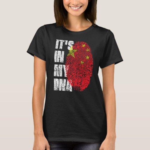 Its In My Dna China Flag Chinese T_Shirt