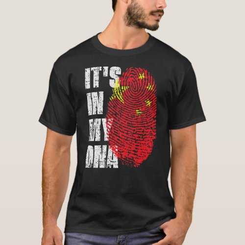 Its In My Dna China Flag Chinese T_Shirt