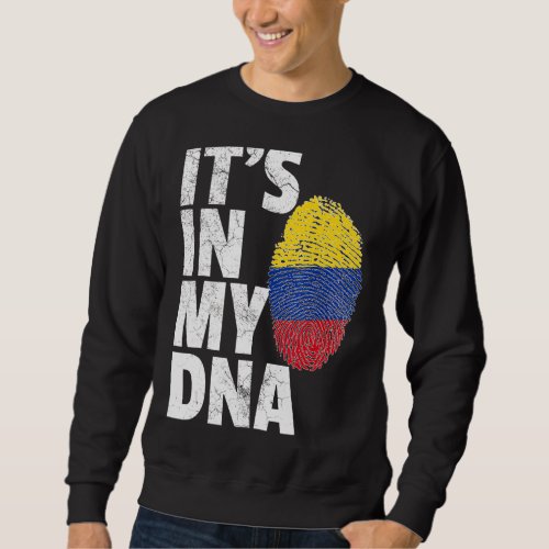 Its In My Dna Colombian Colombia Flag   Souvenir Sweatshirt