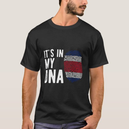 ItS In My Dna Costa Rica Flag Costa Rican T_Shirt
