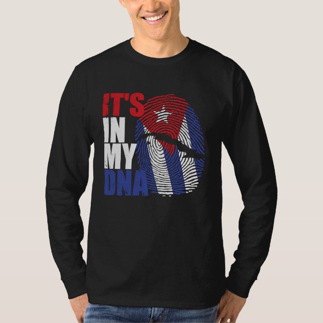 It's in my DNA Cuba Cuban Flag T-Shirt (Front)