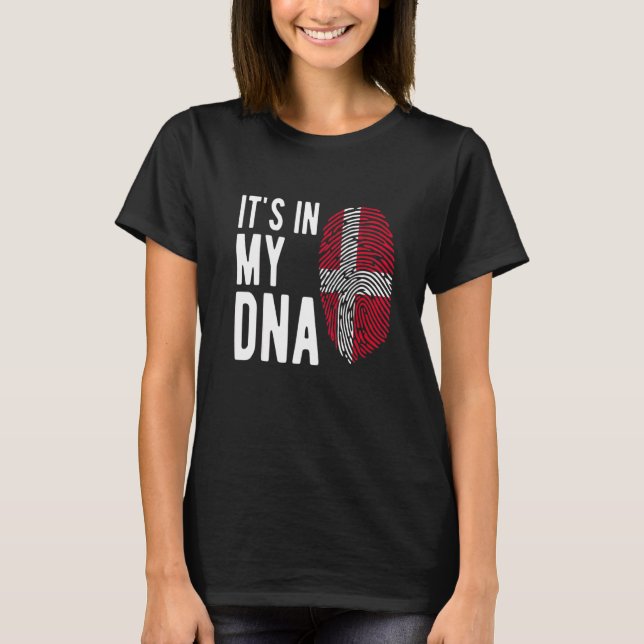 It's In My Dna Denmark Flag Danish T-Shirt (Front)