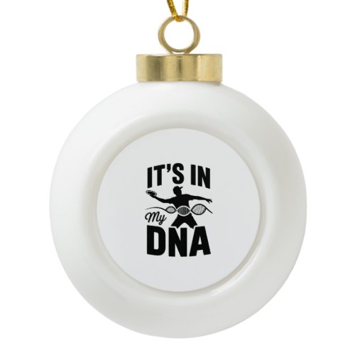 It's in My Dna Disc Golf Ceramic Ball Christmas Ornament