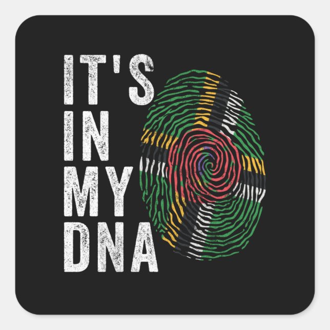 It's In My DNA - Dominica Flag Square Sticker (Front)