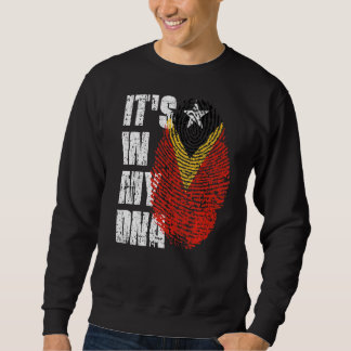 It's In My Dna East Timor Flag East Timorese Sweatshirt