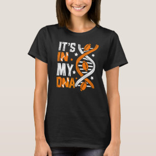 It's In My Dna Football Sport Players  Fans Team T-Shirt