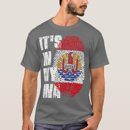 ITS IN MY DNA French Polynesia Flag Boy Girl Gift T_Shirt