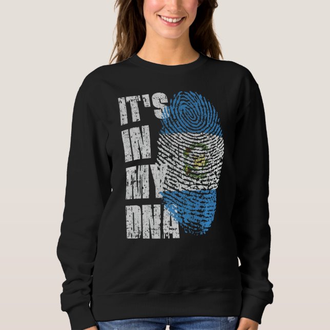 It's In My Dna Guatemala Flag Guatemalan Sweatshirt (Front)