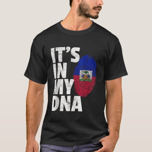 ITS IN MY DNA Haiti Haitian Flag Pride Men Women K T_Shirt